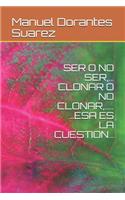 Ser O No Ser,
