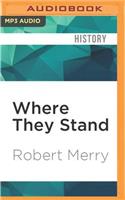 Where They Stand