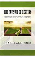 The Pursuit of Destiny