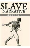 Slave Narrative Six Pack 5