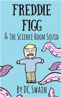 Freddie Figg & the Science Room Squid