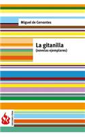 La gitanilla (novelas ejemplares): (low cost). Edición limitada(Spanish)