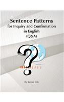 Sentence Patterns for Inquiry and Confirmation in English (Q&A)