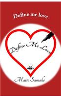 Define me love