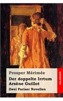 Der doppelte Irrtum / Arsène Guillot
