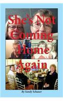 She's Not Coming Home Again