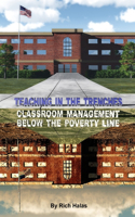 Teaching in the Trenches: Classroom Management Below the Poverty Line(English)