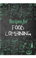 Recipes for Food Combining