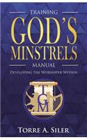 The Training God's Minstrels Manual