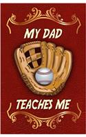 My Dad Teaches Me