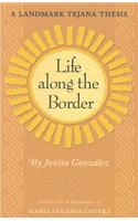 Life Along the Border