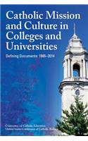 Catholic Mission and Culture in Colleges and Universities