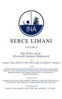 Serce Limani v. 2; Glass of an Eleventh-century Shipwreck