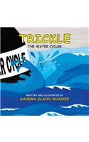 Trickle, The Water Cycler