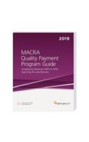 Macra Physician Quality Payment Program Guide 2019 (Softbound)