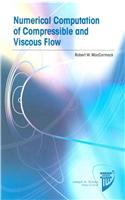 Numerical Computation of Compressible and Viscous Flow