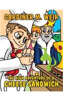 The High Adventure of a Cheese Sandwich