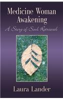 Medicine Woman Awakening