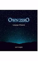 OWN ZERO : Language of Essence