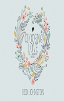 Choosing Love in a Broken World