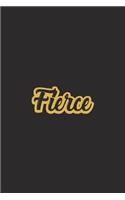 Fierce: My Chosen Word of the Year Journal - Undated College Ruled Lined Notebook