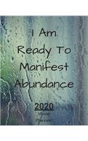 I Am Ready To Manifest Abundance