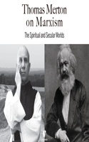 Thomas Merton on Marxism