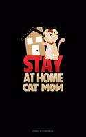 Stay At Home Cat Mom: Cornell Notes Notebook(1931 Cornell Notes Notebook)