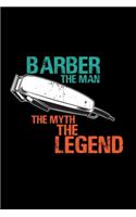 Barber the man the myth the legend: 6x9 Barber - blank with numbers paper - notebook - notes