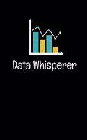 Data Whisperer: Dot Grid Page Notebook Gift For Computer Data Science Related People.