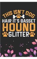 This Isn't Dog Hair It's Basset Hound Glitter