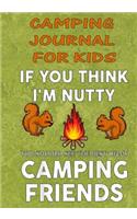 Camping Journal For Kids: Perfect RV Journal/Camping Diary or Gift for Kids: Over 120 Pages with Prompts for Writing: Capture Memories, Camping ... Camping Gift (Camping Jour(2 Camping Journal for Kids)