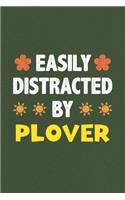 Easily Distracted By Plover: Plover Lovers Funny Gifts Dot Grid Journal Notebook 6x9 120 Pages