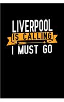 Liverpool is calling I Must go: Graph Paper Vacation Notebook with 120 pages 6x9 perfect as math book, sketchbook, workbook and diary