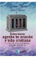 Libro Diario: Agenda de Oración Y Vida Cristiana. Con Frases Diarias Inspiradoras.