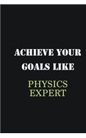 Achieve Your Goals Like Physics Expert: Writing careers journals and notebook. A way towards enhancement