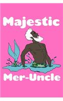 Majestic Mer-uncle