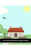 A New Home Maintenance Log Book Journal