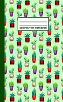 Composition Notebook: Cacti Succulents Pattern Cover Design - College Ruled - 120 Blank Lined Pages - 8.5" X 11" - Matte Finished Soft Cover