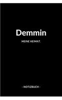 Demmin: Notizblock - Notizbuch - DIN A5, 120 Seiten - Liniert, Linien, Lined - Notizen, Termine, Planer, Tagebuch, Organisation - Deine Stadt, Dorf, Region 