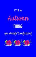 It's A Autumn Thing You Wouldn't Understand