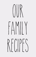Our Family Recipes - Blank recipe book farmhouse cover design