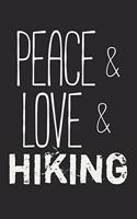 Peace & Love & Hiking