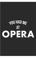 You Had Me At Opera