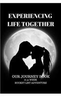 Experiencing Life Together