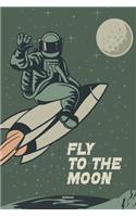 Fly to the Moon Notebook