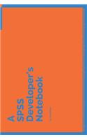 A SPSS Developer's Notebook: 150 Dotted Grid Pages customized for SPSS Programmers and Developers with individually Numbered Pages. Notebook with Vibrant Colour Softcover design(221 A Dev NB Blue and Orange)