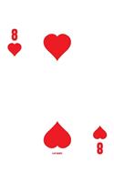 8 Of Hearts: Poker Card Notebook With Lined College Ruled Paper For Work, Home Or School. Cool 8.5 x 11 Notepad Journal For Taking Notes, Diaries Or Journaling F