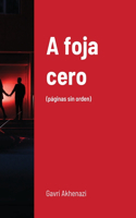 A foja cero