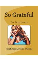 So Grateful